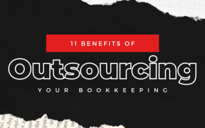 11 Benefits of Outsourcing Bookkeeping